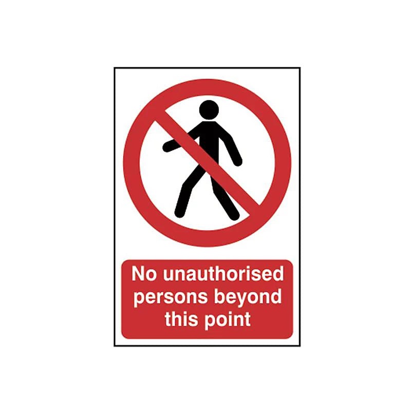 No Unathorised Persons Beyond This Point – PVC (200 x 300mm)
