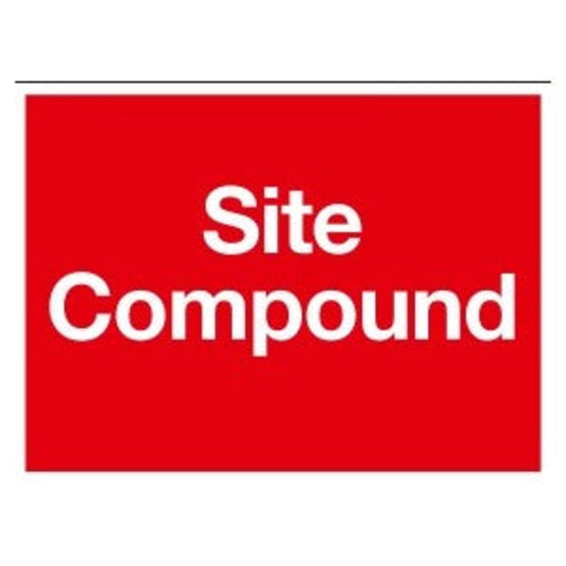 SITE SIGN SITE COMPOUND 600 X 400
