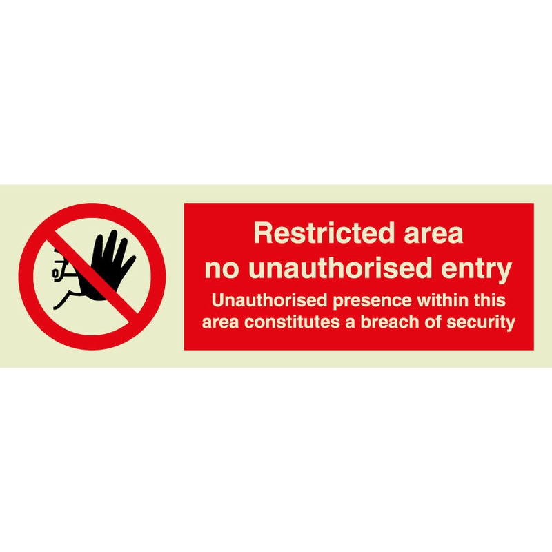 Restricted Area – NO UNAUTHORIZED ENTRY w/ TEXT