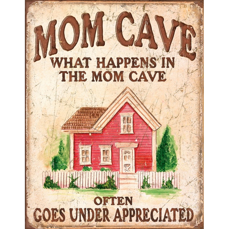 Mom Cave Tin Sign