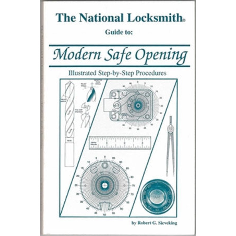 The National Locksmith Guide to Modern Safe Opening Book