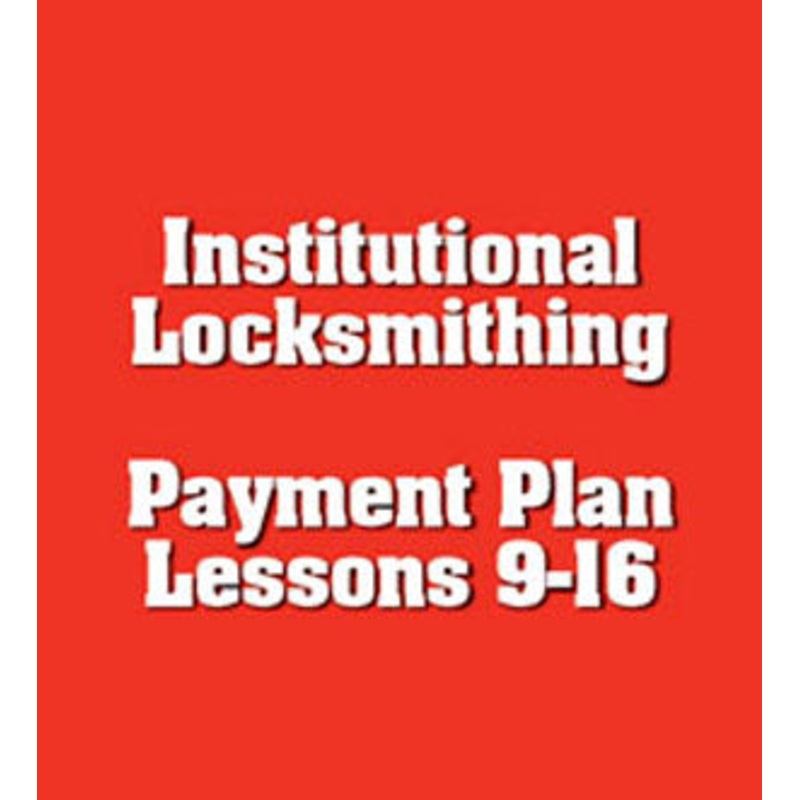 Payment #2 of 8 Institutional Locksmithing Online Course