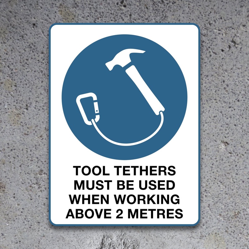TOOL TETHERS MUST BE USED Mandatory Sign